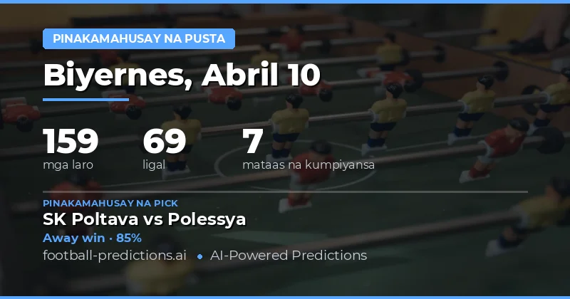 Mga Pusta na Nagbibigay ng Mahusay na Halaga sa Laro ng 10 Abril 2026