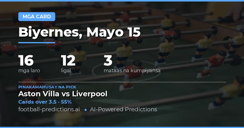 Mga Tip para sa Yellow Cards Betting sa 15 May 2026