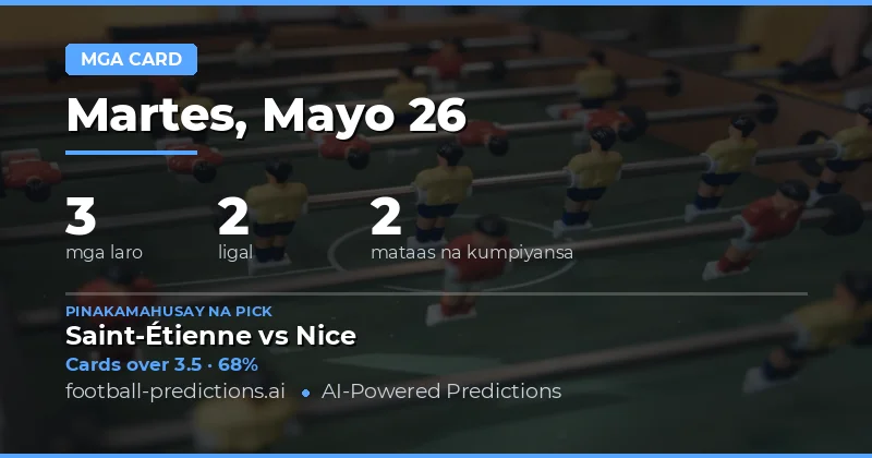 Mga Propesyonal na Prediksyon sa Yellow Cards para sa 26 Mayo 2026