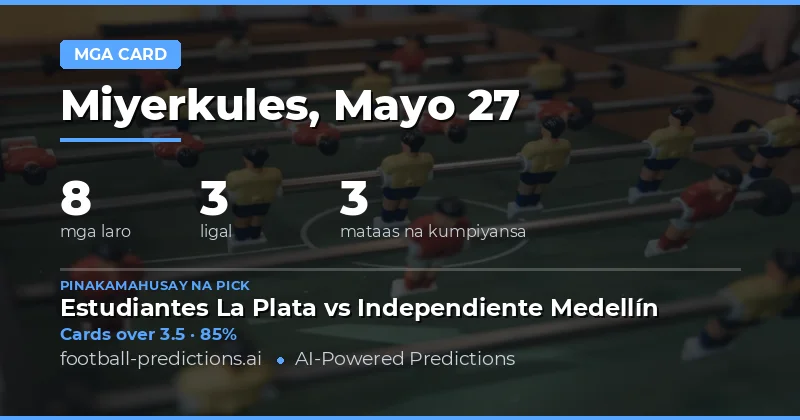 Pasukin ang Mga Laro: Yellow Cards Predictions para sa 27 May 2026
