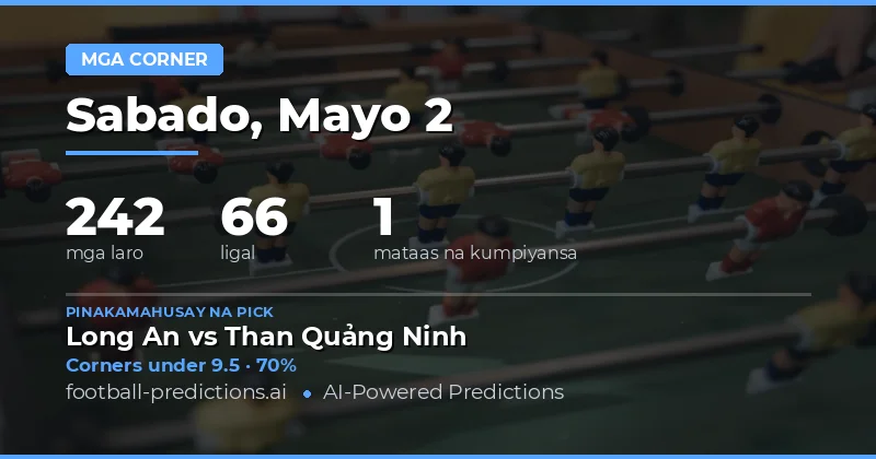 Mga Tiyas na Corners Over/Under Tips para sa 2 May 2026