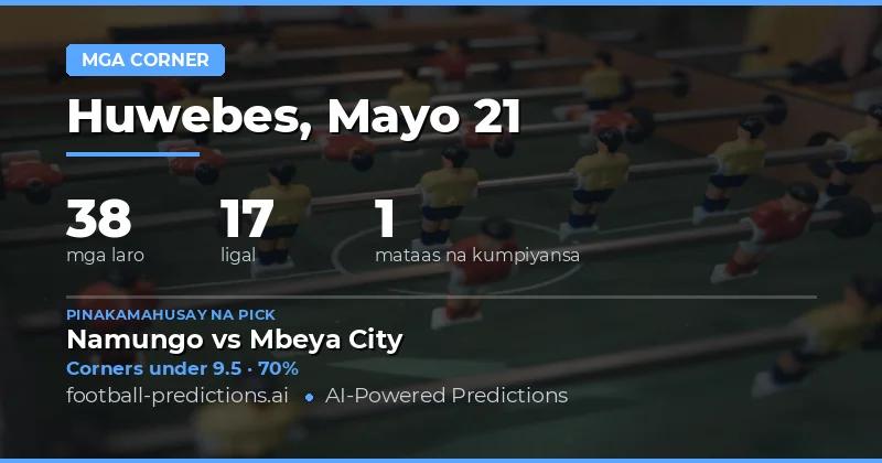 Pangunahing Gabay sa Corners Betting para sa 21 Mayo 2026