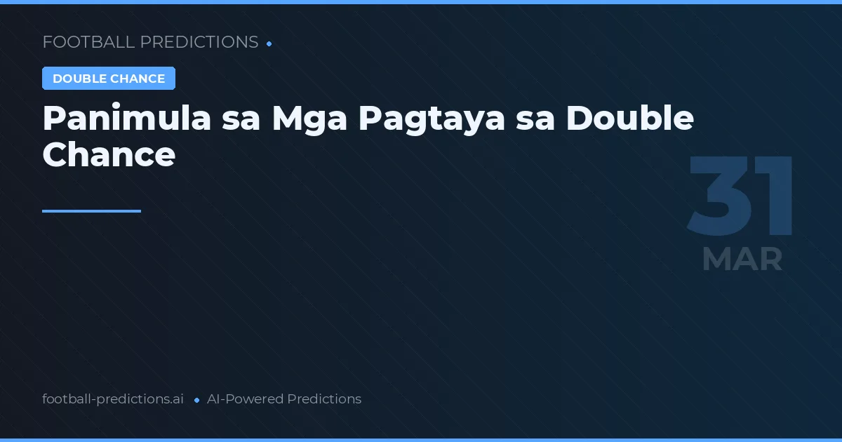 Panimula sa Mga Pagtaya sa Double Chance