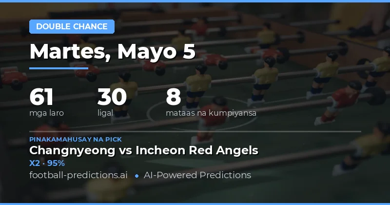 Panimula sa Mga Tip sa Double Chance Para sa 5 Mayo 2026
