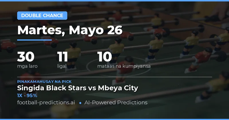 Mga Pinakamainam na Double Chance Picks para sa 26 May 2026