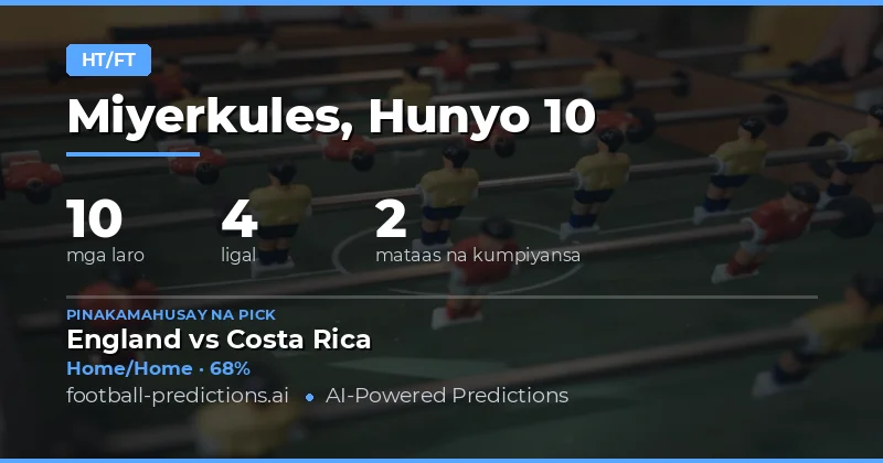 Nangungunang HT/FT Picks para sa 10 Hunyo 2026