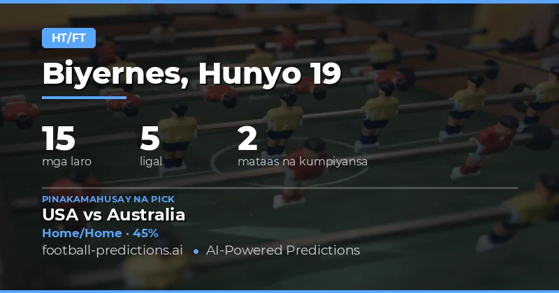 Top HT/FT Picks para sa 19 Hunyo 2026