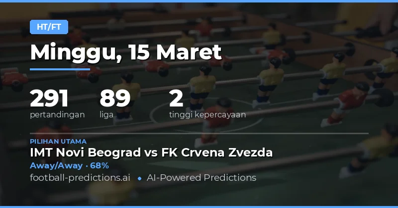 HT/FT prediksi 15 Maret 2026