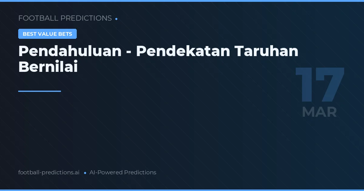 Pendahuluan - Pendekatan Taruhan Bernilai