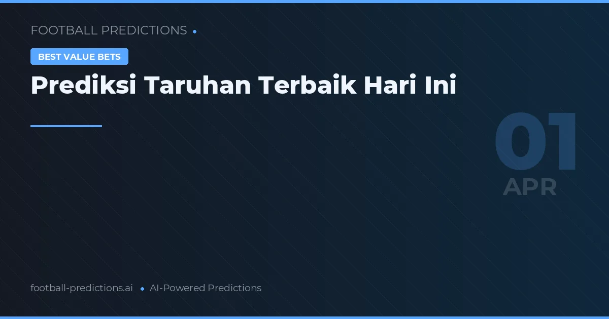 Prediksi Taruhan Terbaik Hari Ini