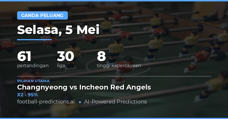 Prediksi Double Chance Bola Hari Ini 5 Mei 2026