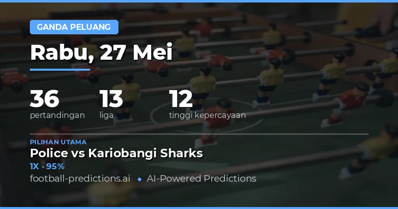 Prediksi Double Chance Bola Terkini untuk Tanggal 27 Mei 2026