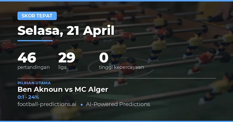 Prediksi Skor Akurat Hari Ini