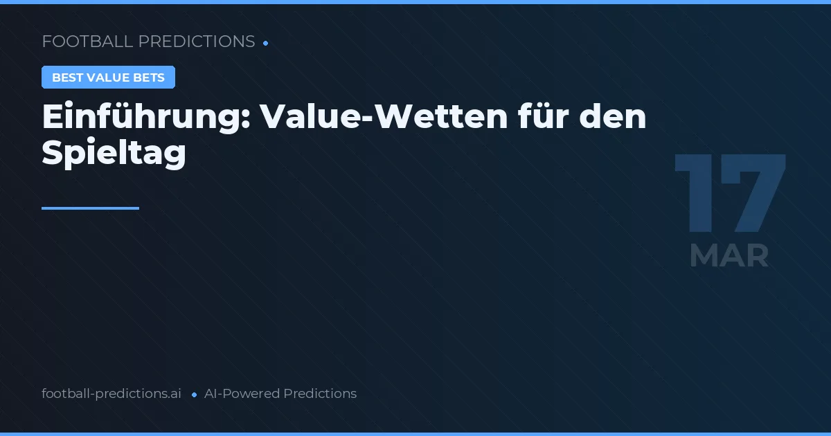 Einführung: Value-Wetten für den Spieltag