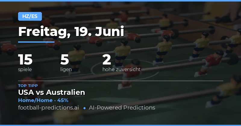 Top HT/FT Picks für den 19. Juni 2026