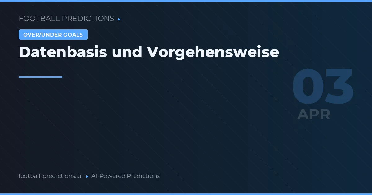Datenbasis und Vorgehensweise