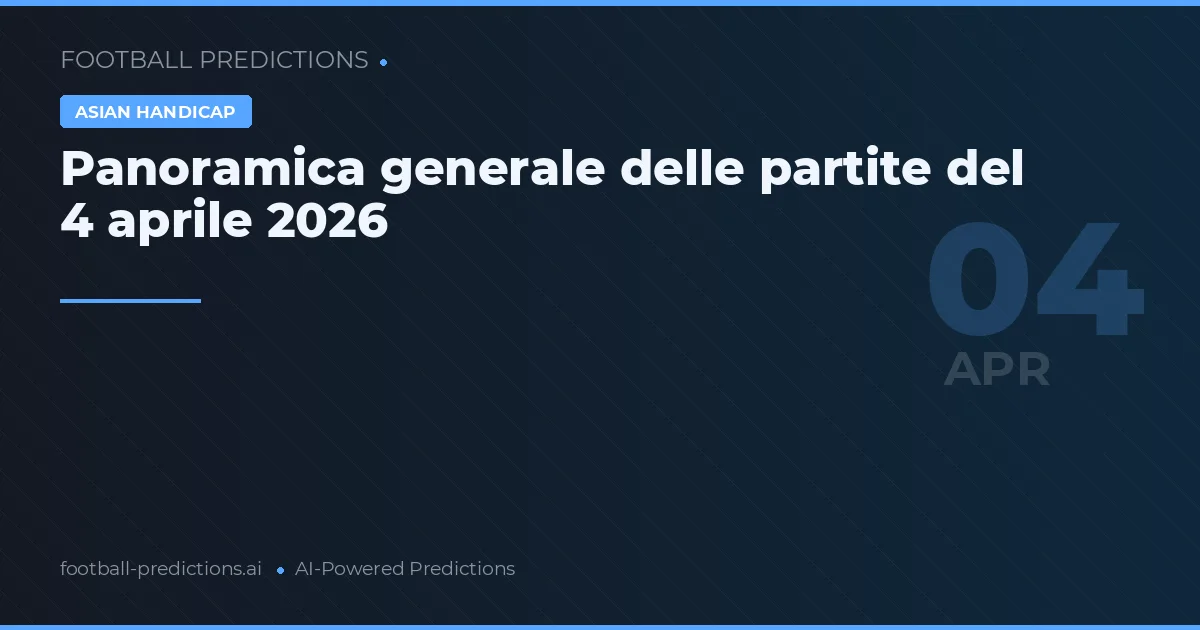 Panoramica generale delle partite del 4 aprile 2026