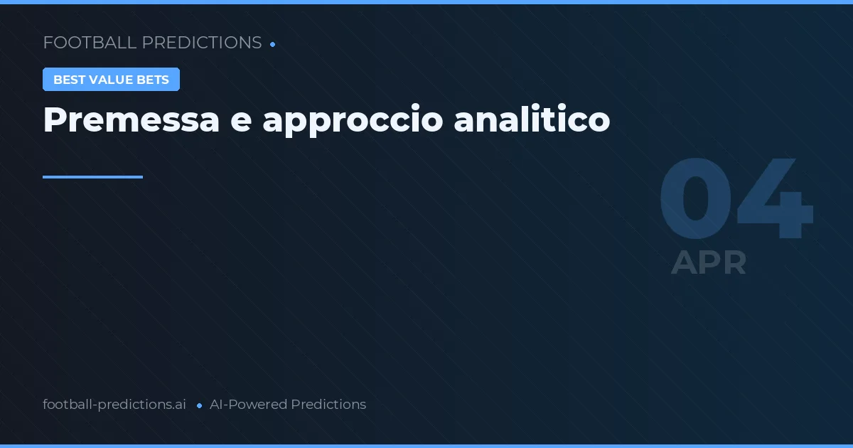 Premessa e approccio analitico