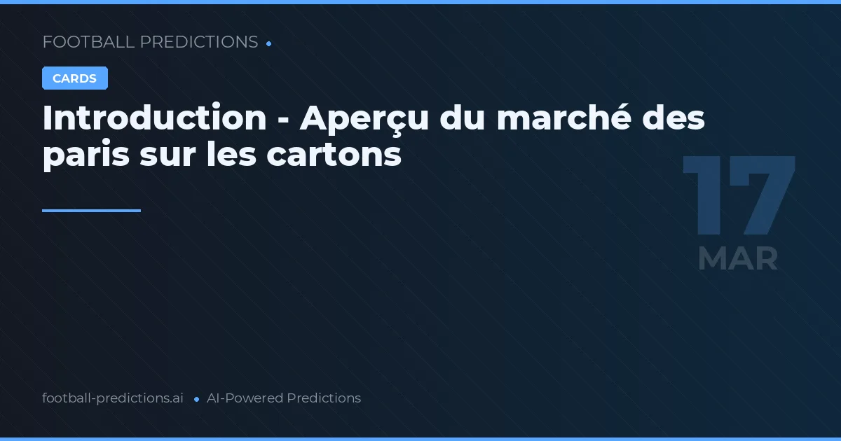 Cartons: pronostics 17 mars 2026