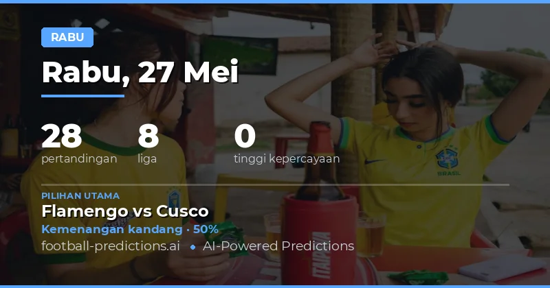 Prediksi Bola Rabu 27 Mei 2026