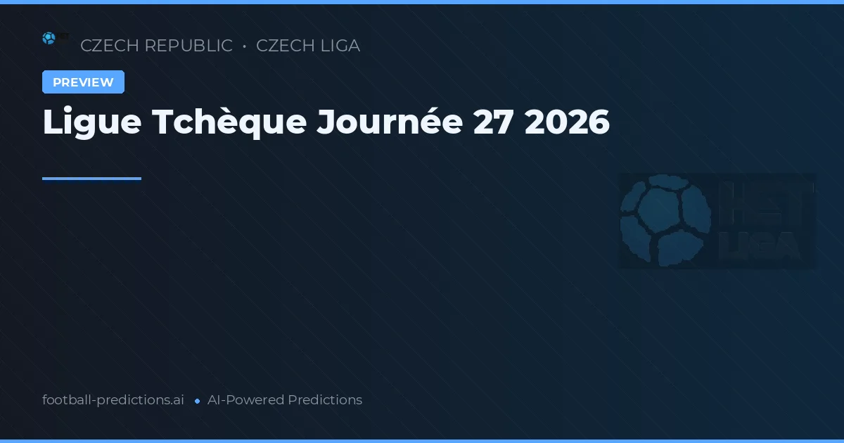 Ligue Tchèque Journée 27 2026