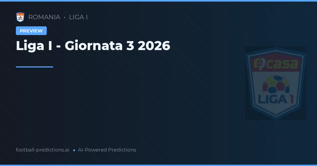 Liga I - Giornata 3 2026