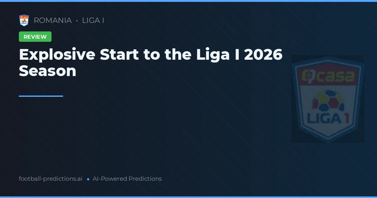 Liga I Matchday 1: Goals, Drama, and Early Statements