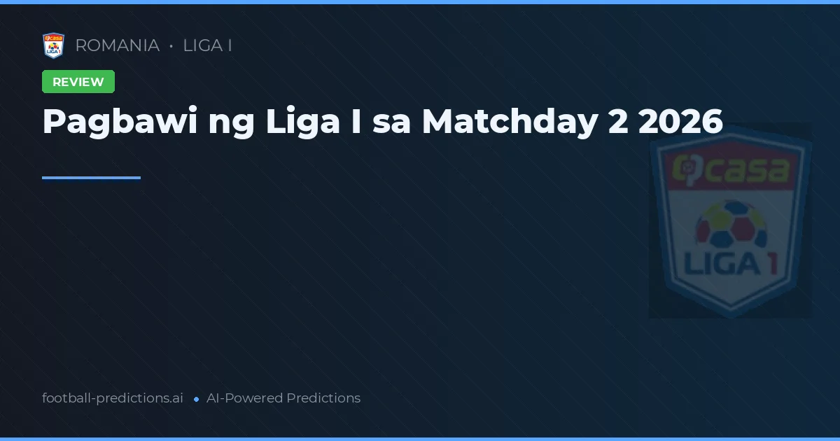 Pagbawi ng Liga I sa Matchday 2 2026