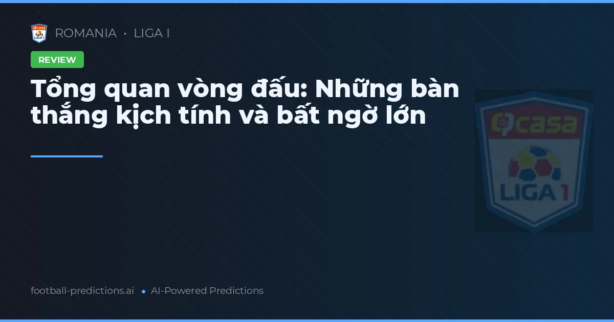 Vòng 1 Liga I 2026: Kịch tính và bất ngờ ngay từ những phút đầu