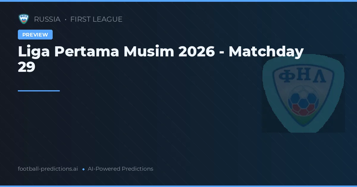 Liga Pertama Musim 2026 - Matchday 29