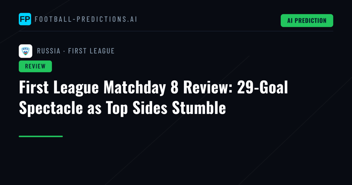 First League Matchday 8 Review: 29-Goal Spectacle as Top Sides Stumble