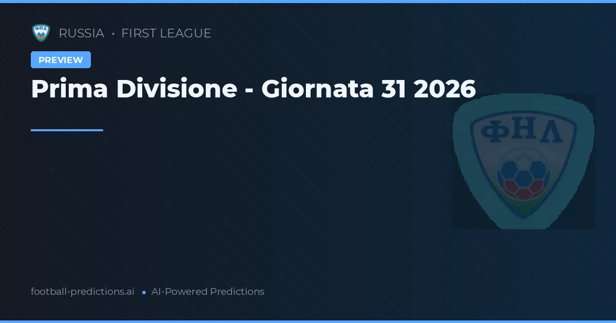 Prima Divisione - Giornata 31 2026