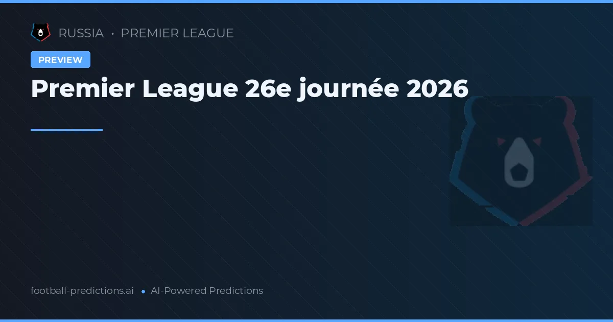 Premier League 26e journée 2026
