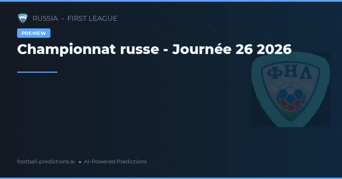 Championnat russe - Journée 26 2026