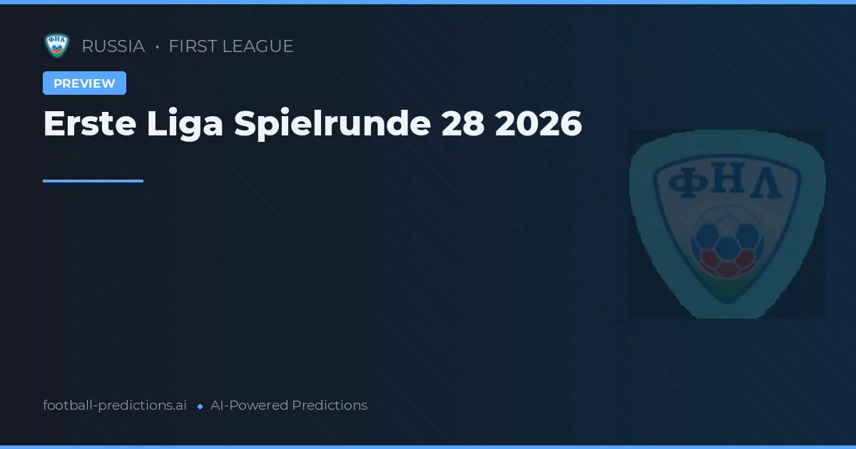 Erste Liga Spielrunde 28 2026