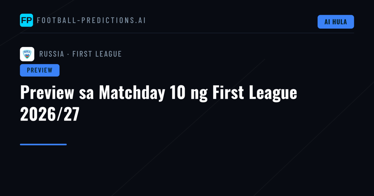 Preview sa Matchday 10 ng First League 2026/27