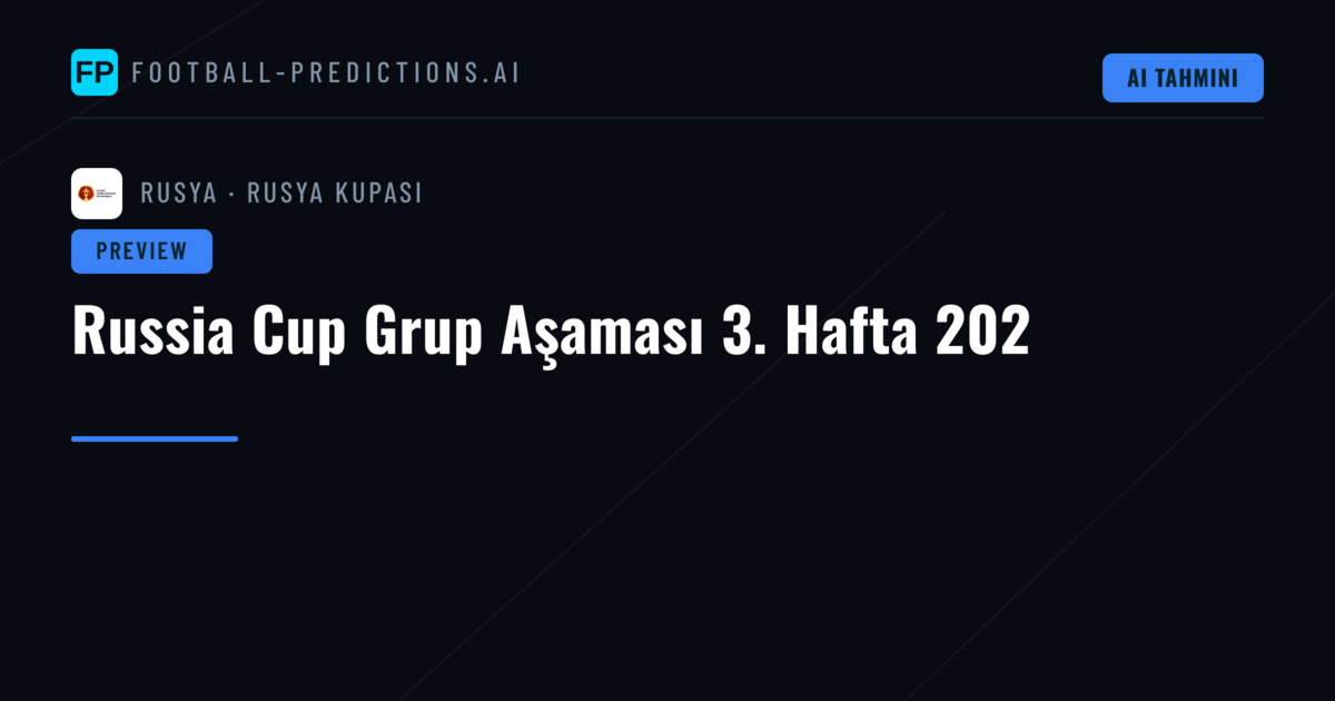 Russia Cup Grup Aşaması 3. Hafta 202