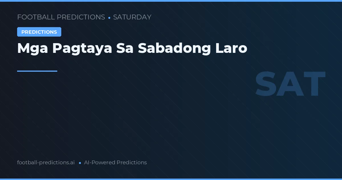 Mga Pagtaya Sa Sabadong Laro