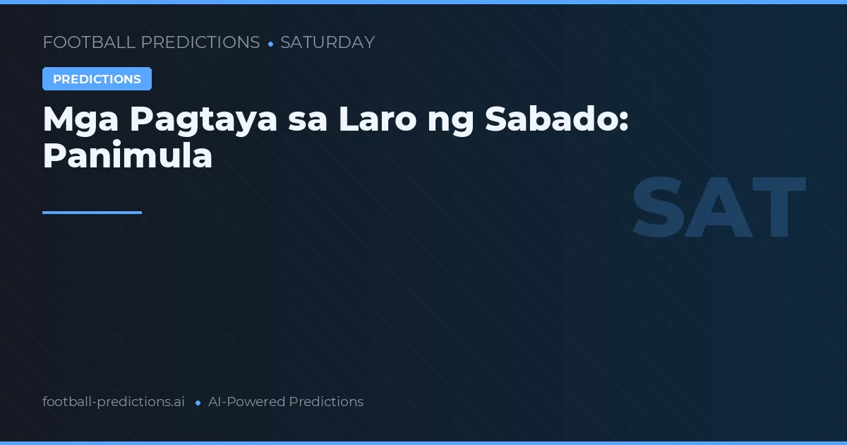 Mga Pagtaya sa Laro ng Sabado: Panimula