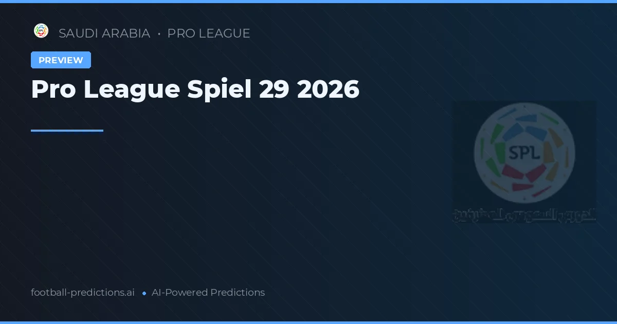 Pro League Spiel 29 2026
