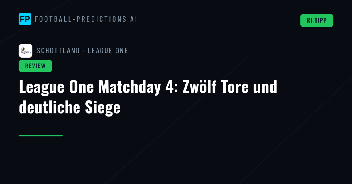League One Matchday 4: Zwölf Tore und deutliche Siege