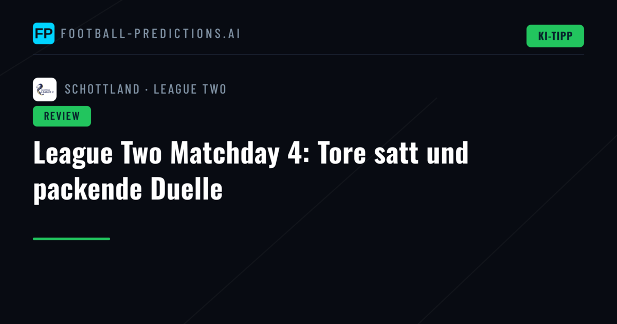 League Two Matchday 4: Tore satt und packende Duelle