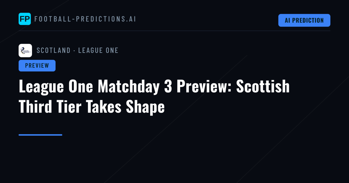 League One Matchday 3 Preview: Scottish Third Tier Takes Shape