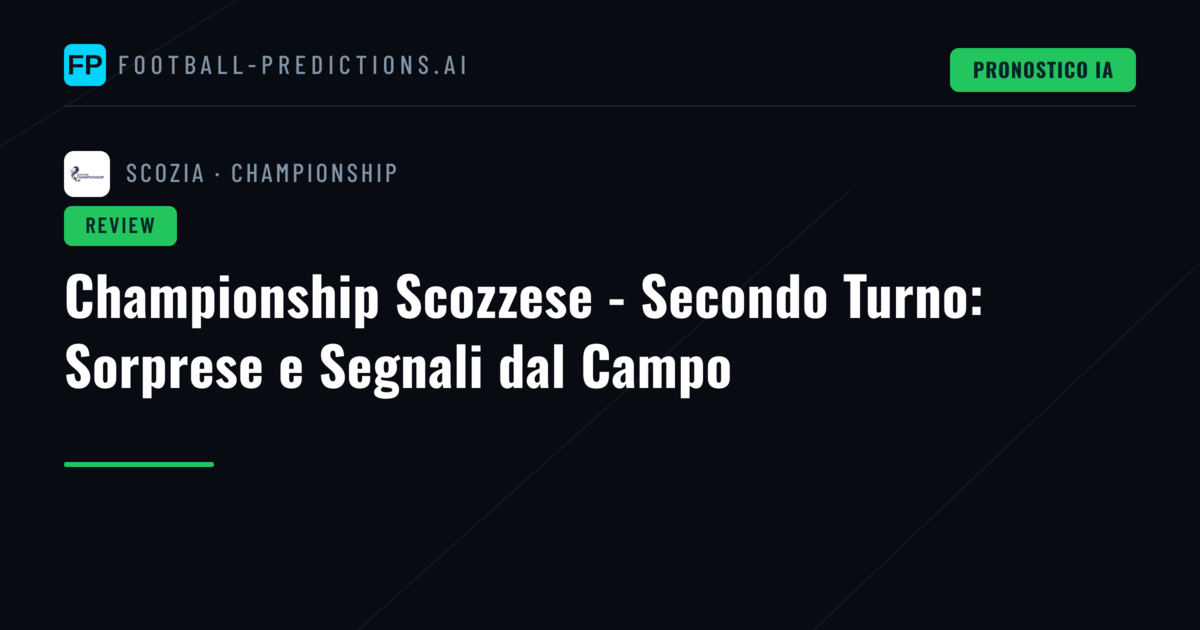 Championship Scozzese - Secondo Turno: Sorprese e Segnali dal Campo