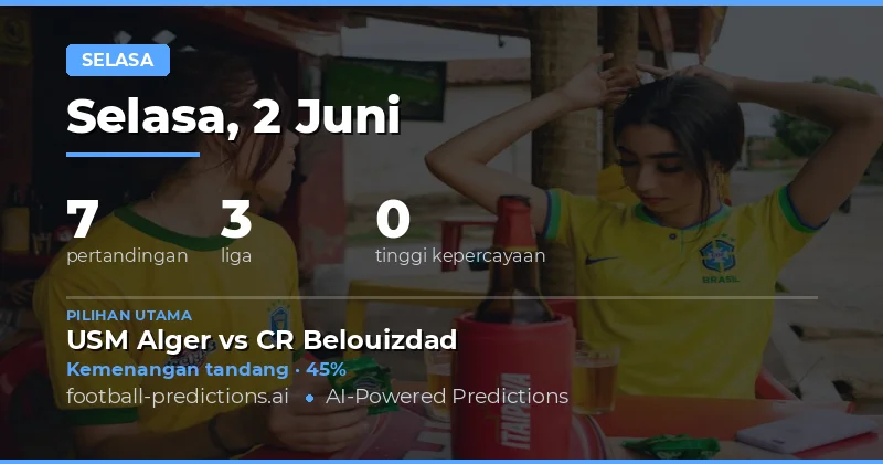 Prediksi Bola Selasa 2 Juni 2026