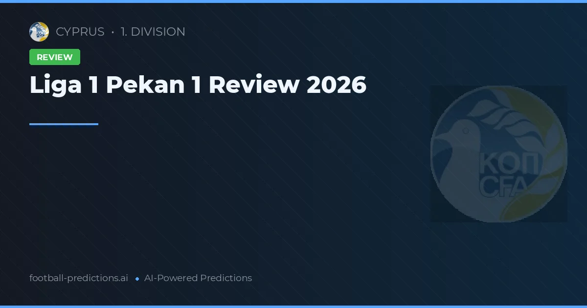 Liga 1 Pekan 1 Review 2026