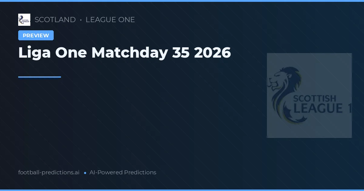 Liga One Matchday 35 2026