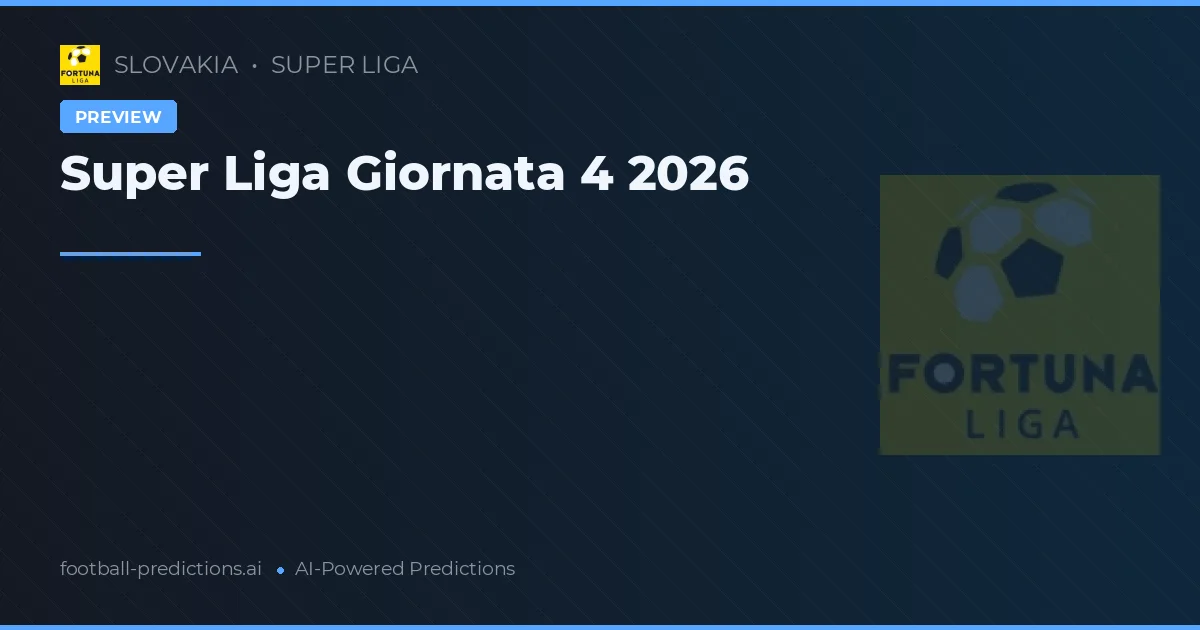 Super Liga Giornata 4 2026