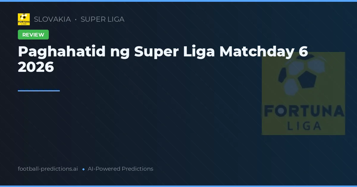 Paghahatid ng Super Liga Matchday 6 2026
