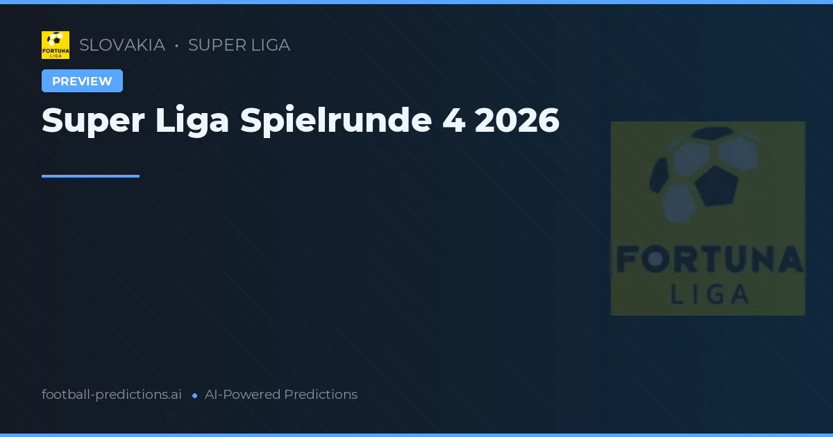 Super Liga Matchday 4 2026